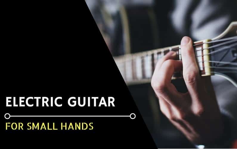Best Electric Guitar for small hands - Featured Image-min