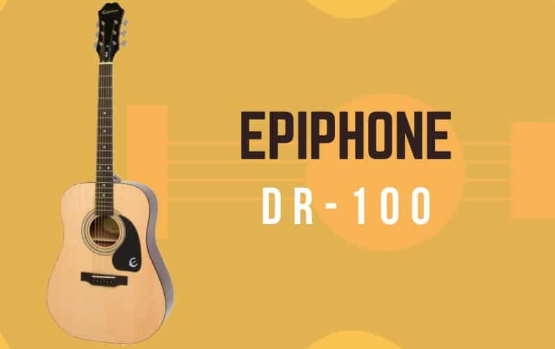 Epiphone DR-100 Review - Featured Image