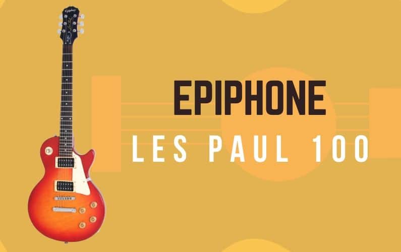 Epiphone Les Paul 100 Review - Featured Image