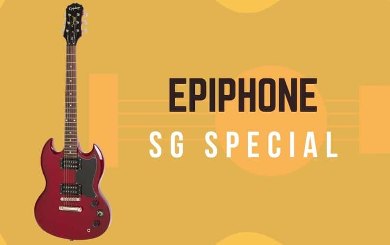 Epiphone SG Special Review - Featured Image