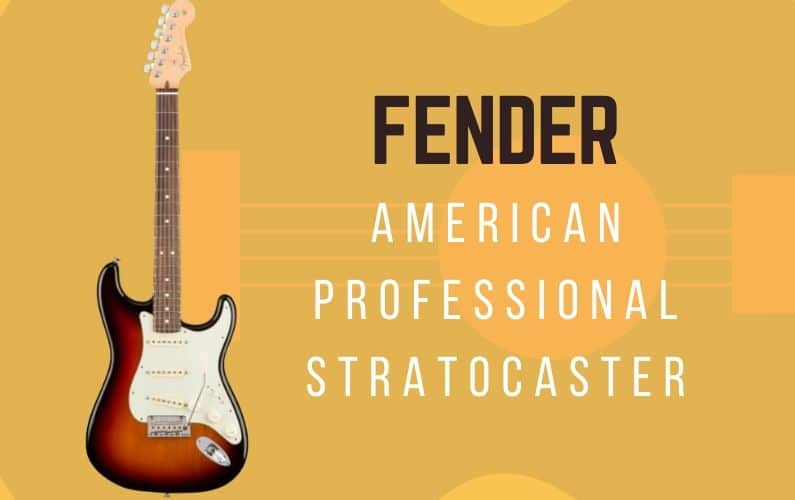 Fender American Professional Stratocaster Review - Featured Image