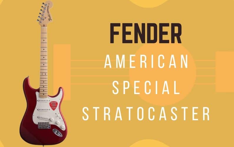 Fender American Special Stratocaster Review - Featured Image