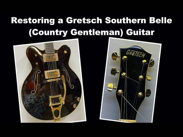 Restoration Tips for Vintage Gretsch Guitars