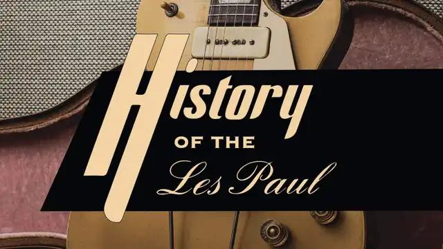 History of Gibson Les Paul